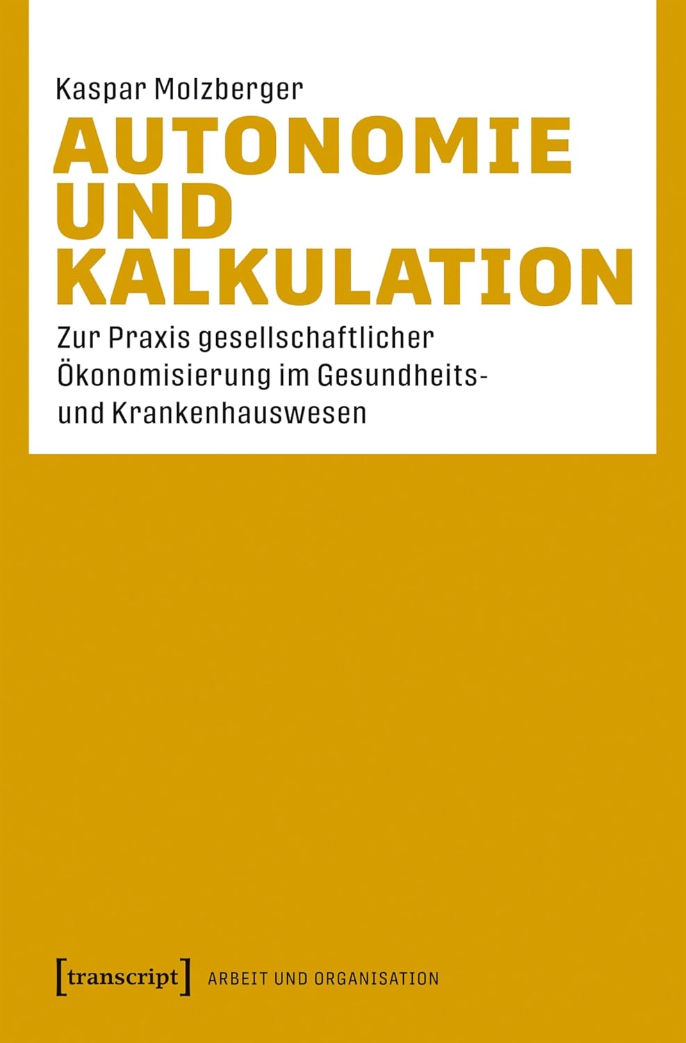 Buchcover: Autonomie und Kalkulation